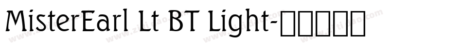 MisterEarl Lt BT Light字体转换